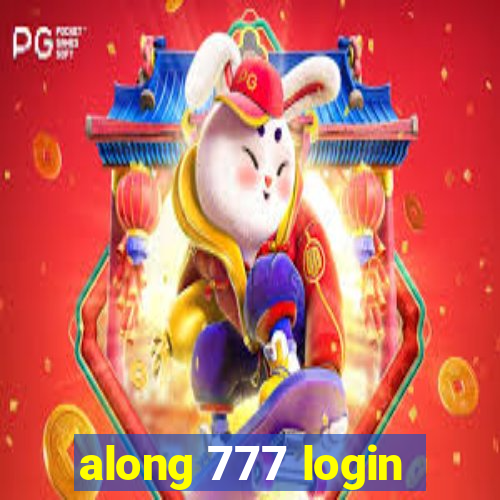 along 777 login